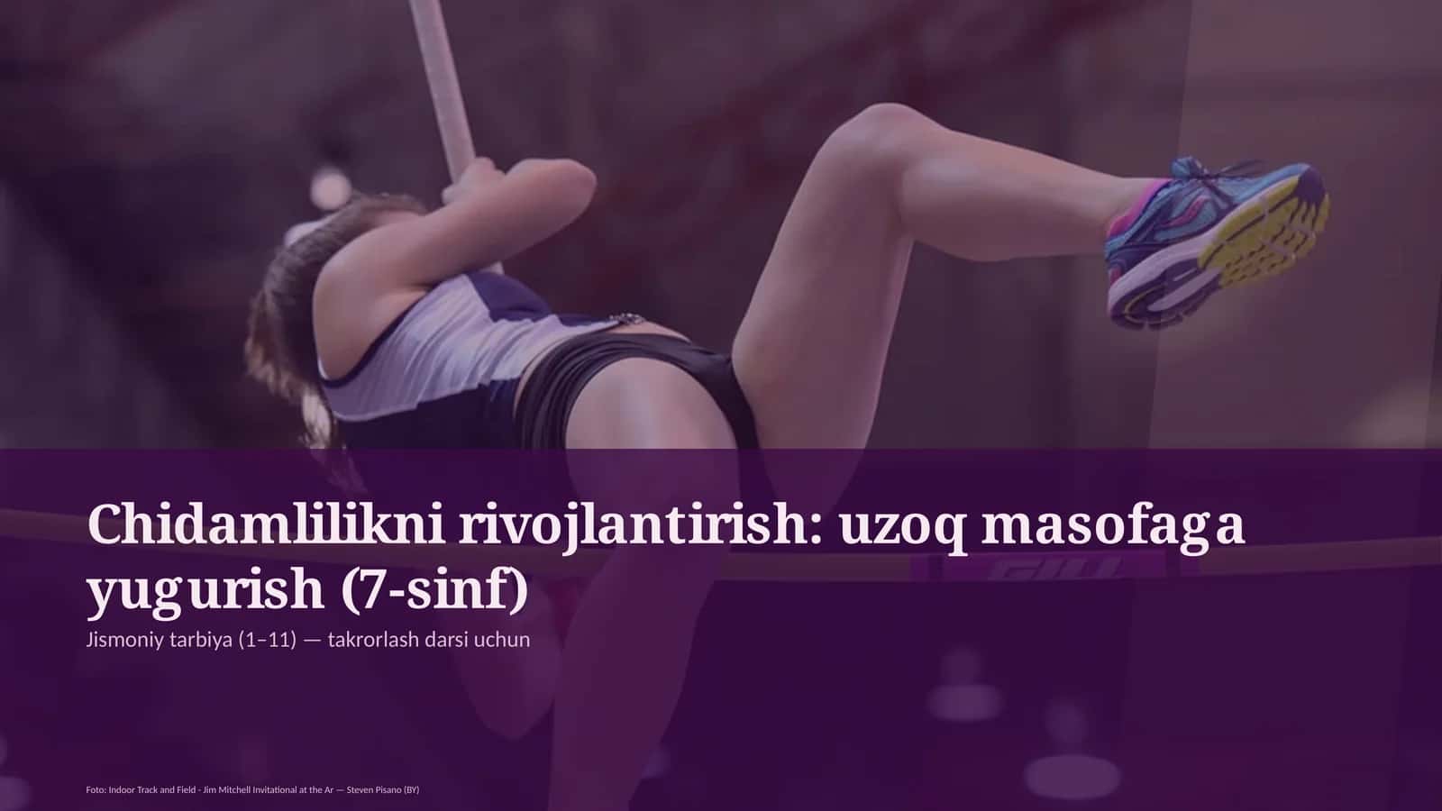 Chidamlilikni rivojlantirish: uzoq masofaga yugurish (7-sinf) 1