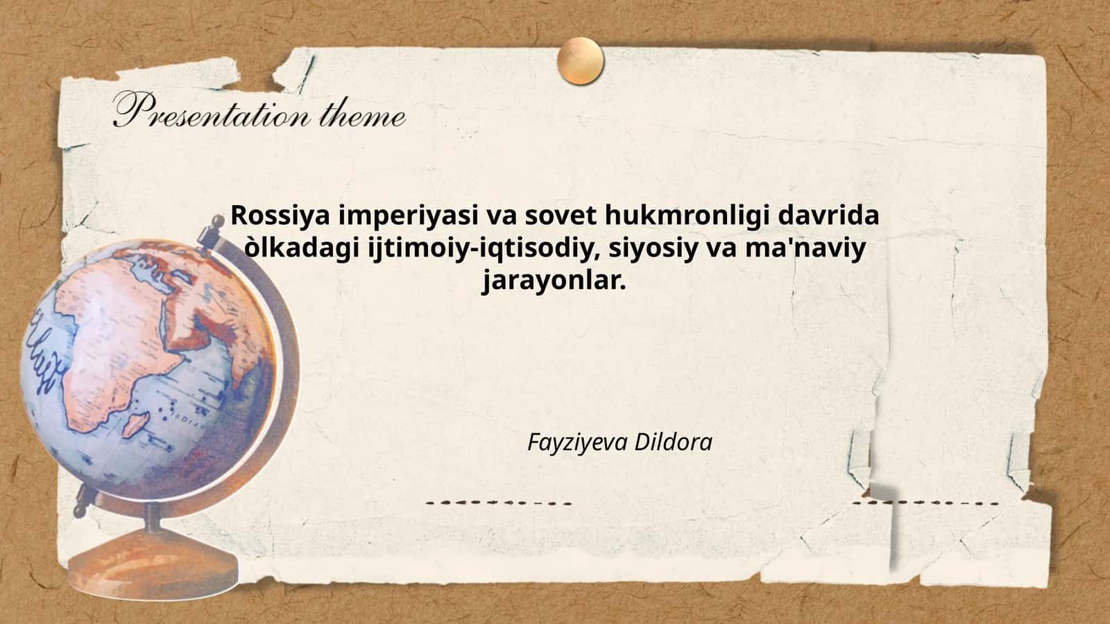 Rossiya imperiyasi va sovet hukmronligi davrida òlkadagi ijtimoiy-iqtisodiy, siyosiy va ma'naviy jarayonlar 1