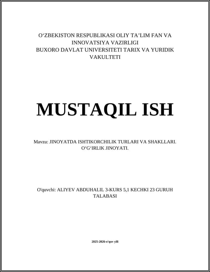 JINOYATDA ISHTIKORCHILIK TURLARI VA SHAKLLARI. OʻGʻIRLIK JINOYATI 1