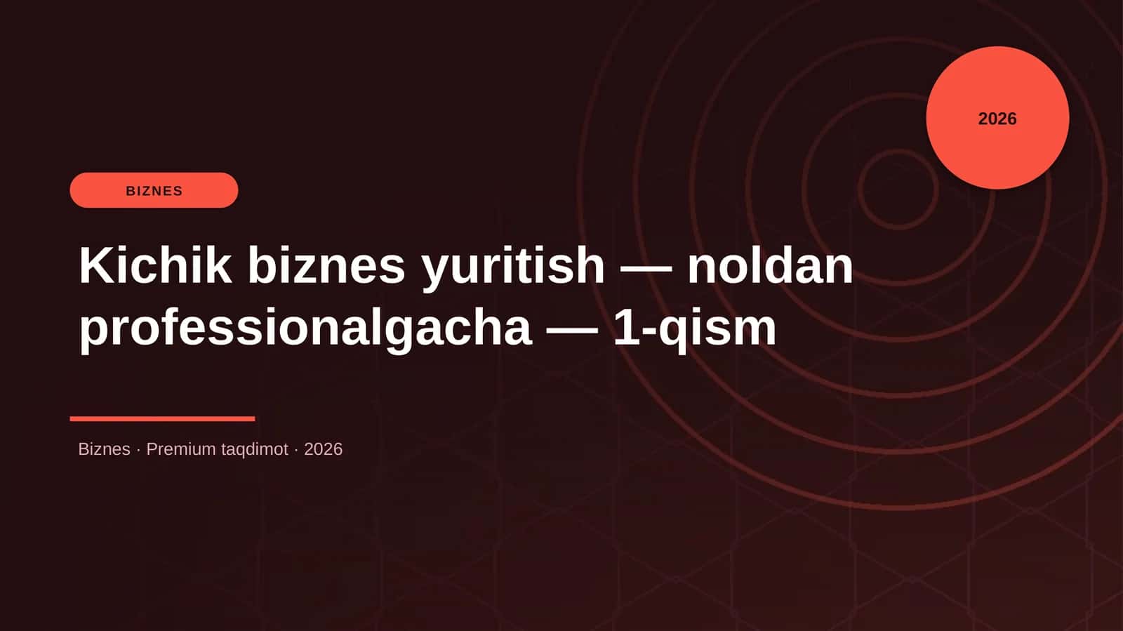 Kichik biznes yuritish — noldan professionalgacha — 1-qism 1