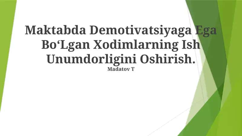 Demotivatsiyaga Ega BoʻLgan Xodimlarning Ish Unumdorligini Oshirish 1