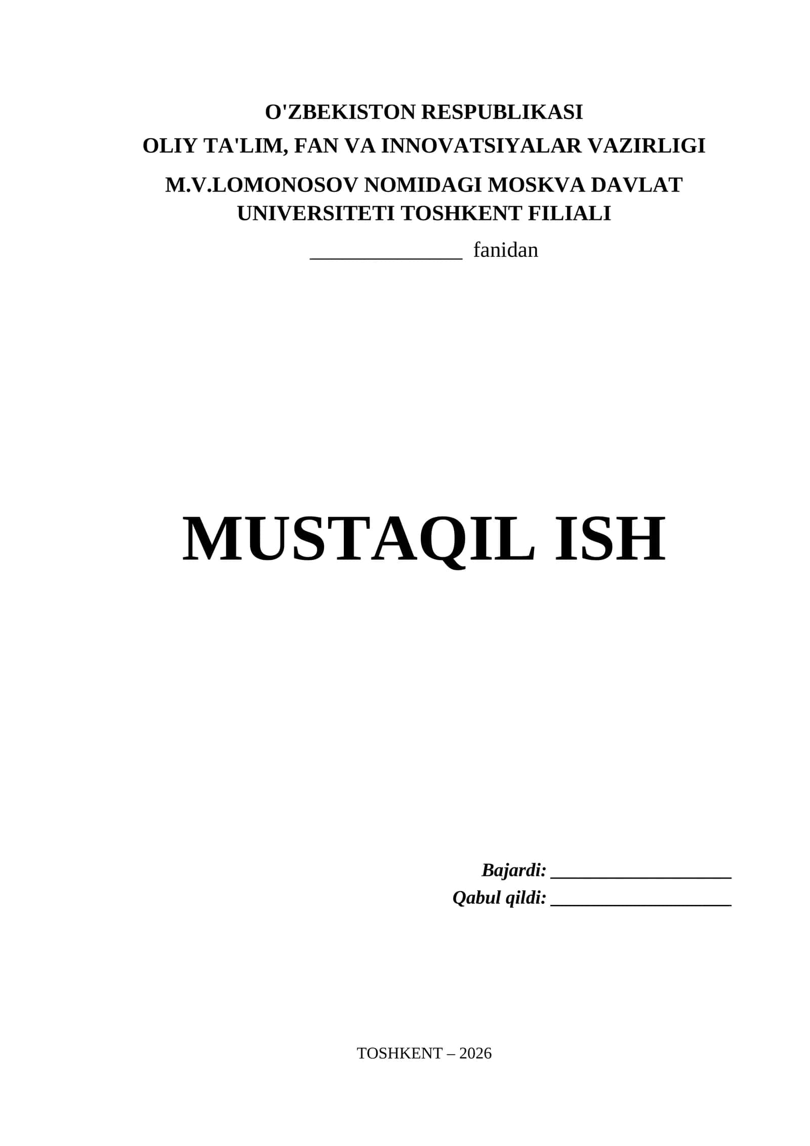 M.V.Lomonosov nomidagi Moskva Davlat Universiteti Toshkent Filiali Mustaqil Ish Titul Varaq (.docx) 1