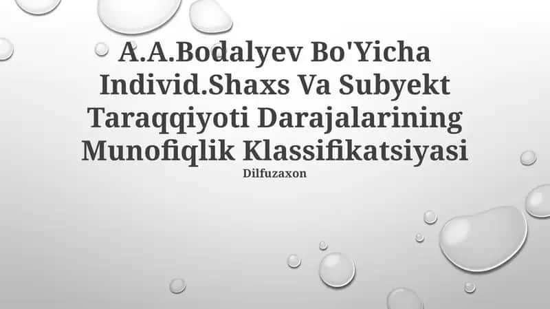 A.A.Bodalyev Bo'Yicha Individ.Shaxs Va Subyekt Taraqqiyoti Darajalarining Munofiqlik Klassifikatsiyasi 1