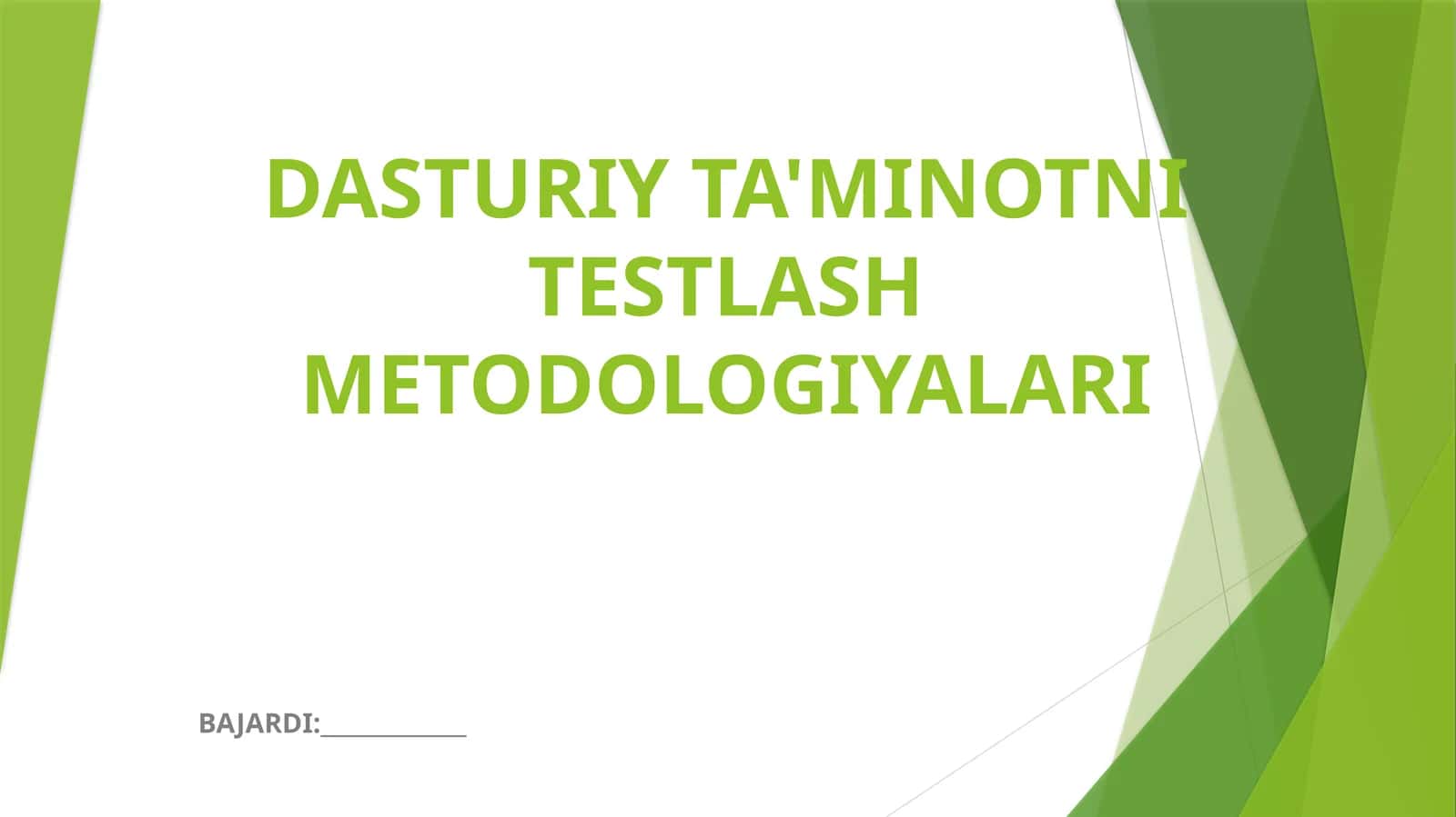DASTURIY TA'MINOTNI TESTLASH METODOLOGIYALARI 1