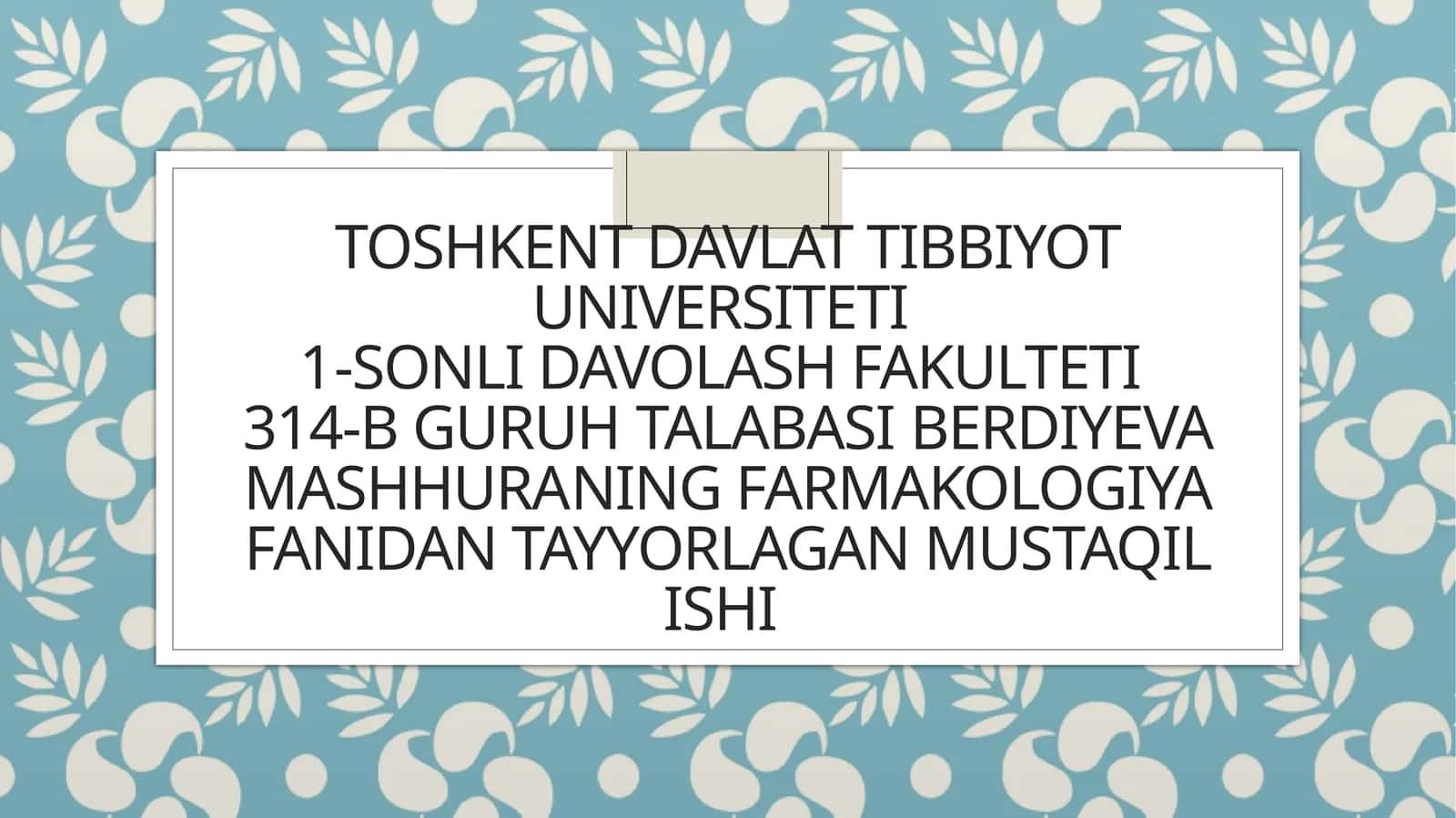 Mashhuraning Farmakologiya fanidan tayyorlagan mustaqil ishi 1