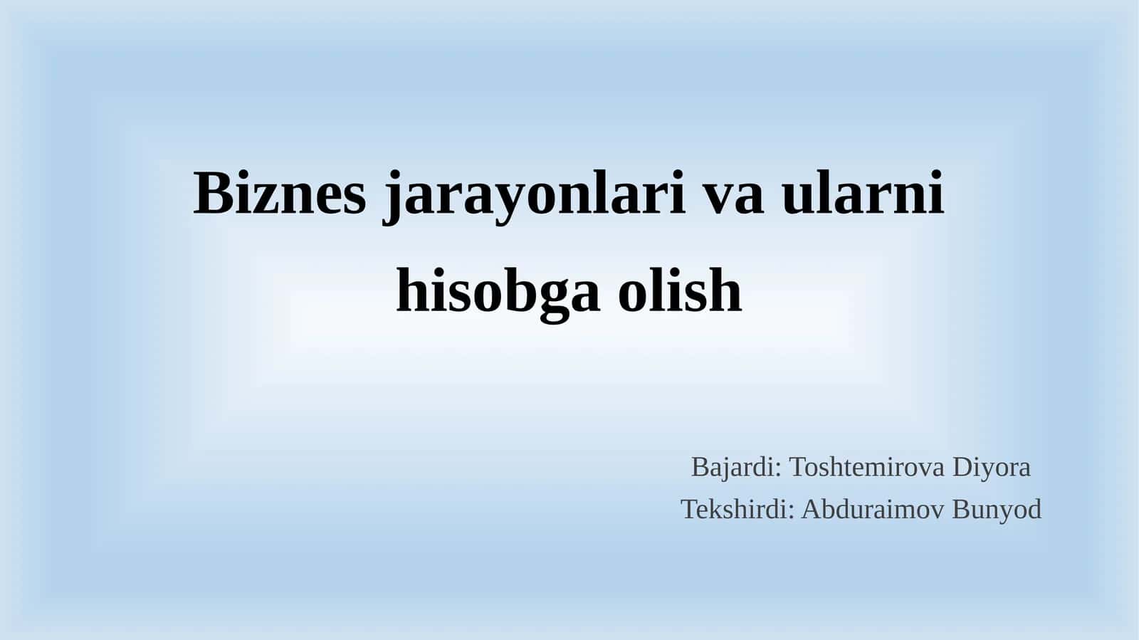 Biznes jarayonlari va ularni hisobga olish 1