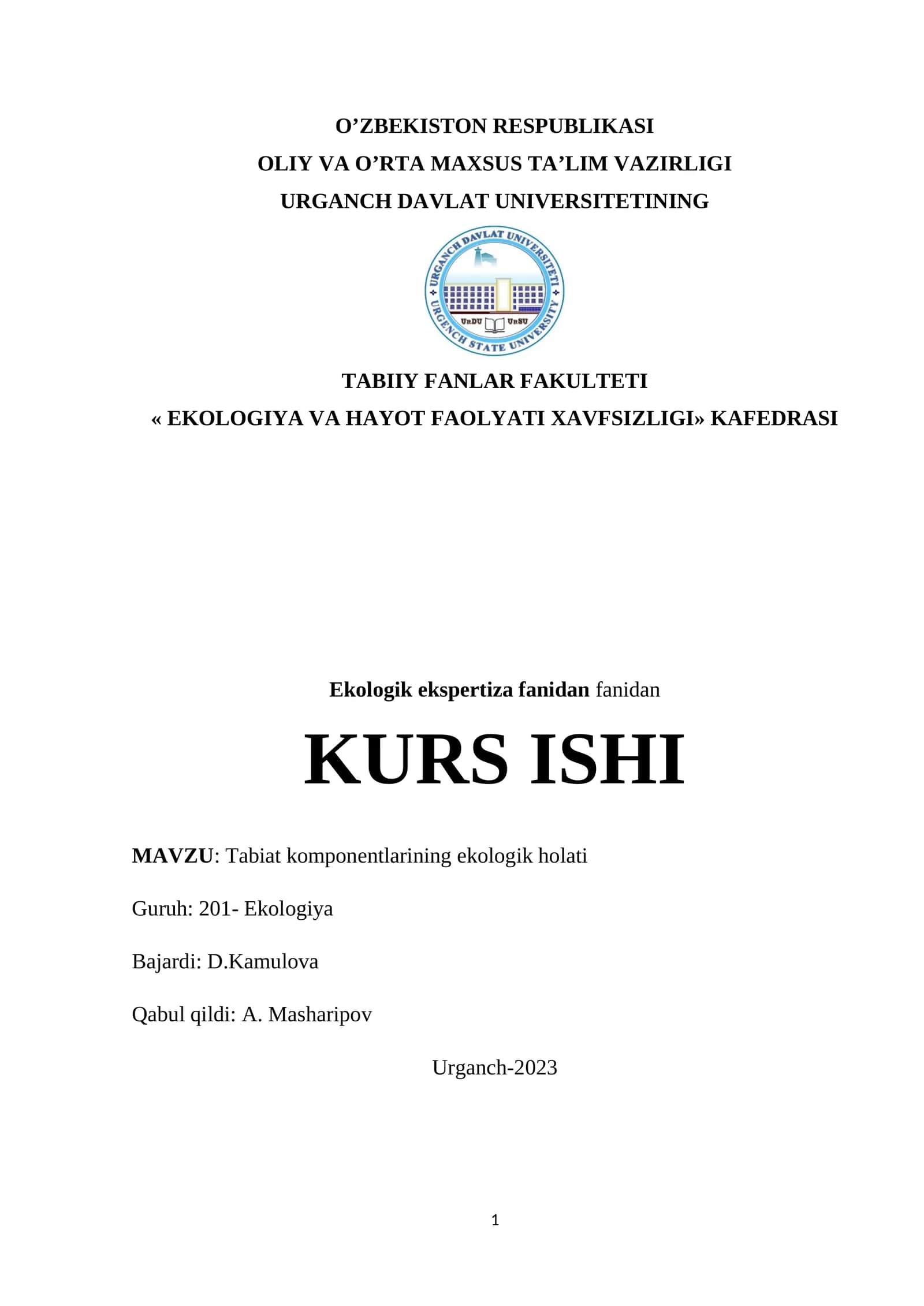 EKOLOGIYA VA HAYOT FAOLYATI XAVFSIZLIGI» KAFEDRASI KURS ISHI 1