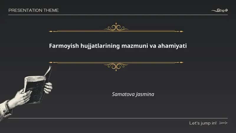 Farmoyish hujjatlarining mazmuni va ahamiyati 1
