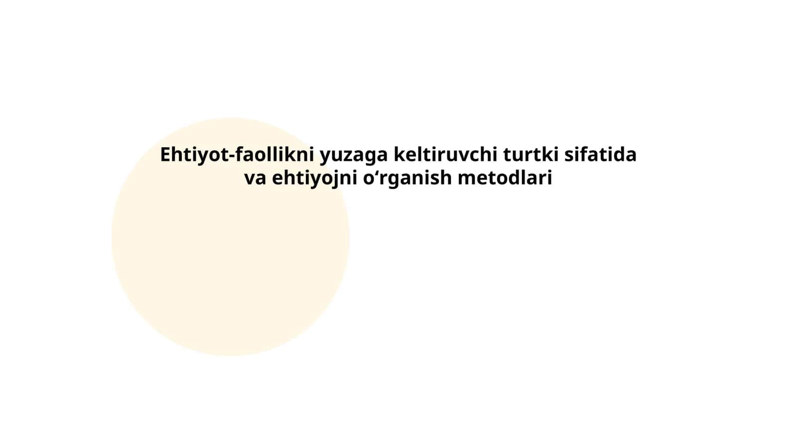 Ehtiyot-faollikni yuzaga keltiruvchi turtki sifatida va ehtiyojni oʻrganish metodlari 1
