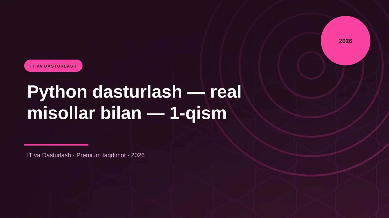 Python dasturlash — real misollar bilan — 1-qism 1