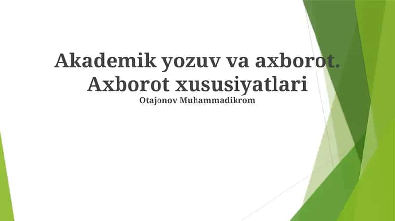 Akademik yozuv va axborot. Axborot xususiyatlari 1