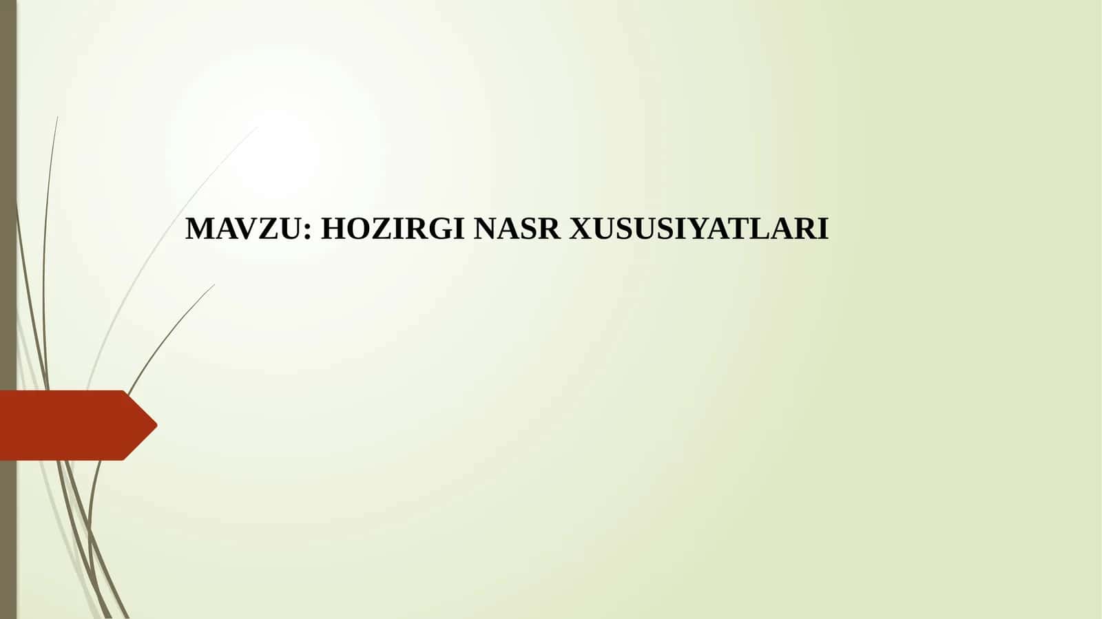 HOZIRGI NASR XUSUSIYATLARI 1