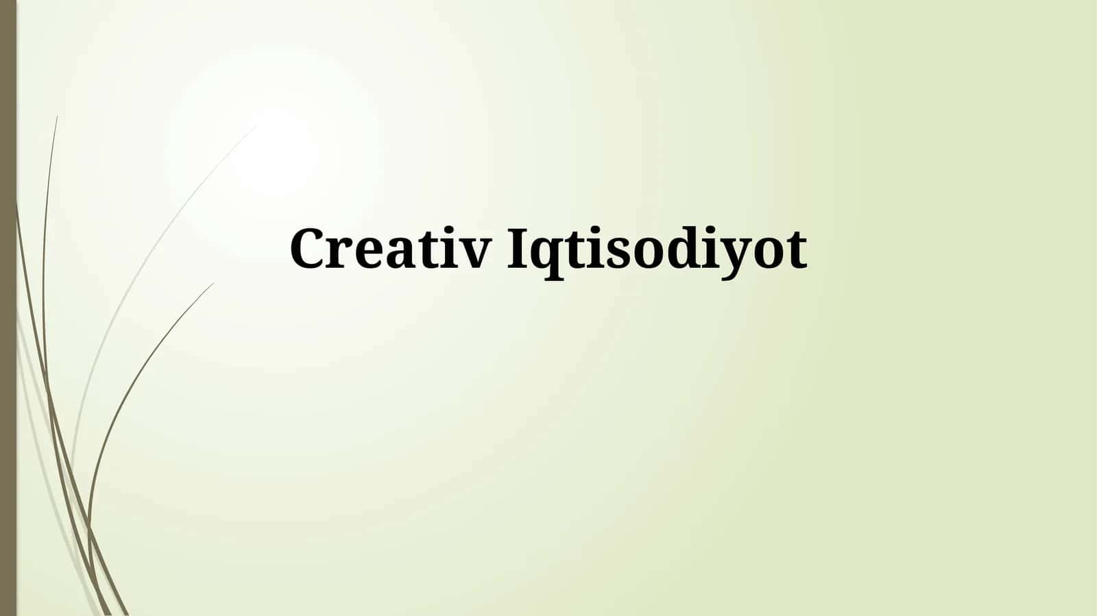 Ijodiy iqtisodiyot va O'zbekiston 1