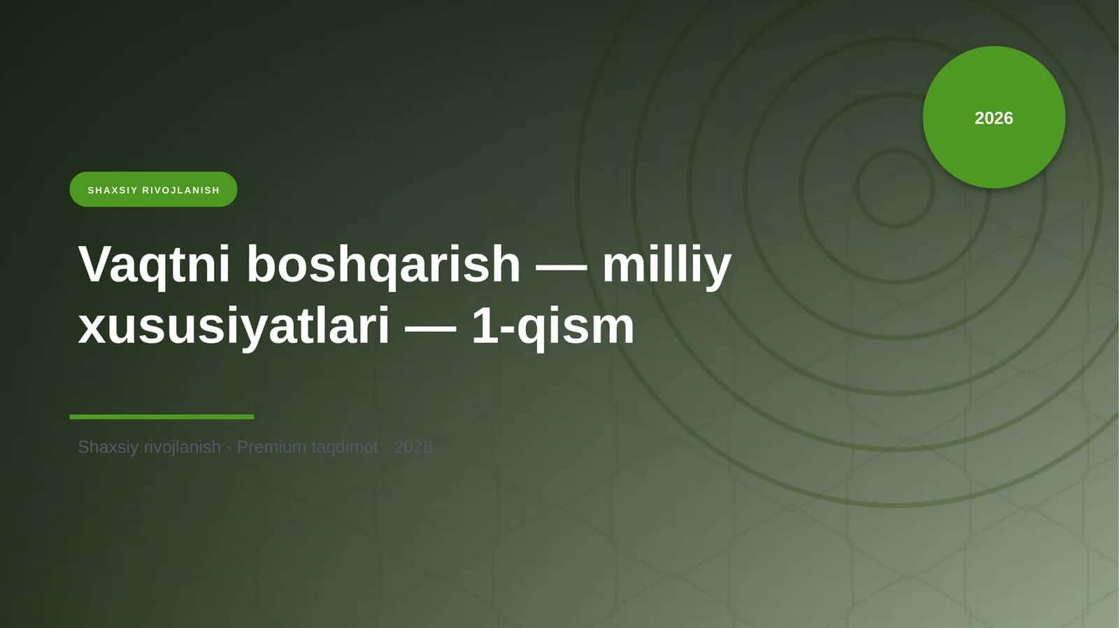 Vaqtni boshqarish — milliy xususiyatlari — 1-qism 1