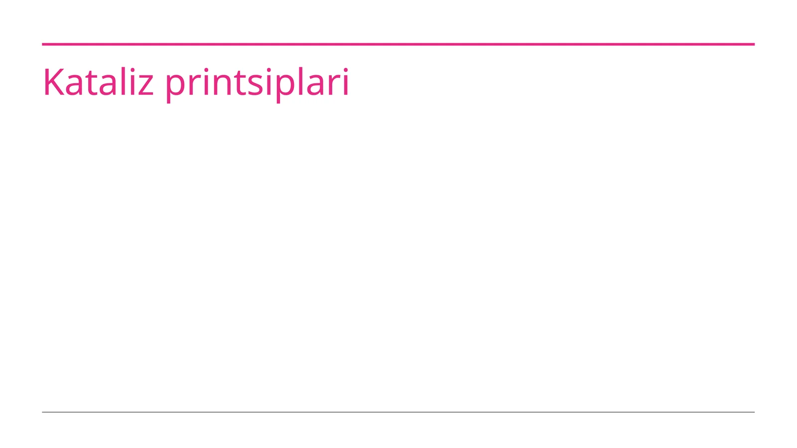 Kataliz printsiplari 1
