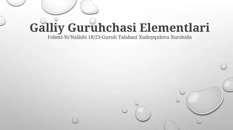 Galliy Guruhchasi Elementlari 1