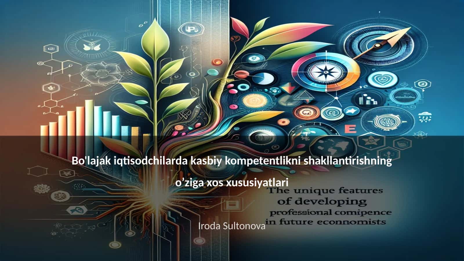 Bo'lajak iqtisodchilarda kasbiy kompetentlikni shakllantirishning oʼziga xos xususiyatlari 1