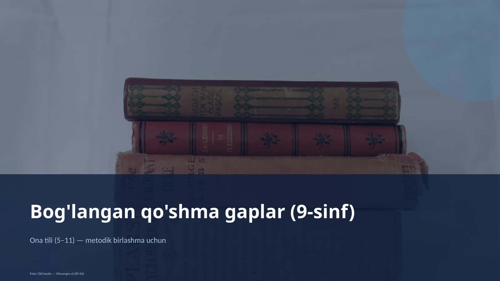 Bog'langan qo'shma gaplar (9-sinf) 1