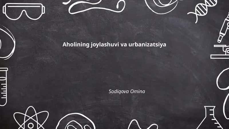 Aholining joylashuvi va urbanizatsiya 1