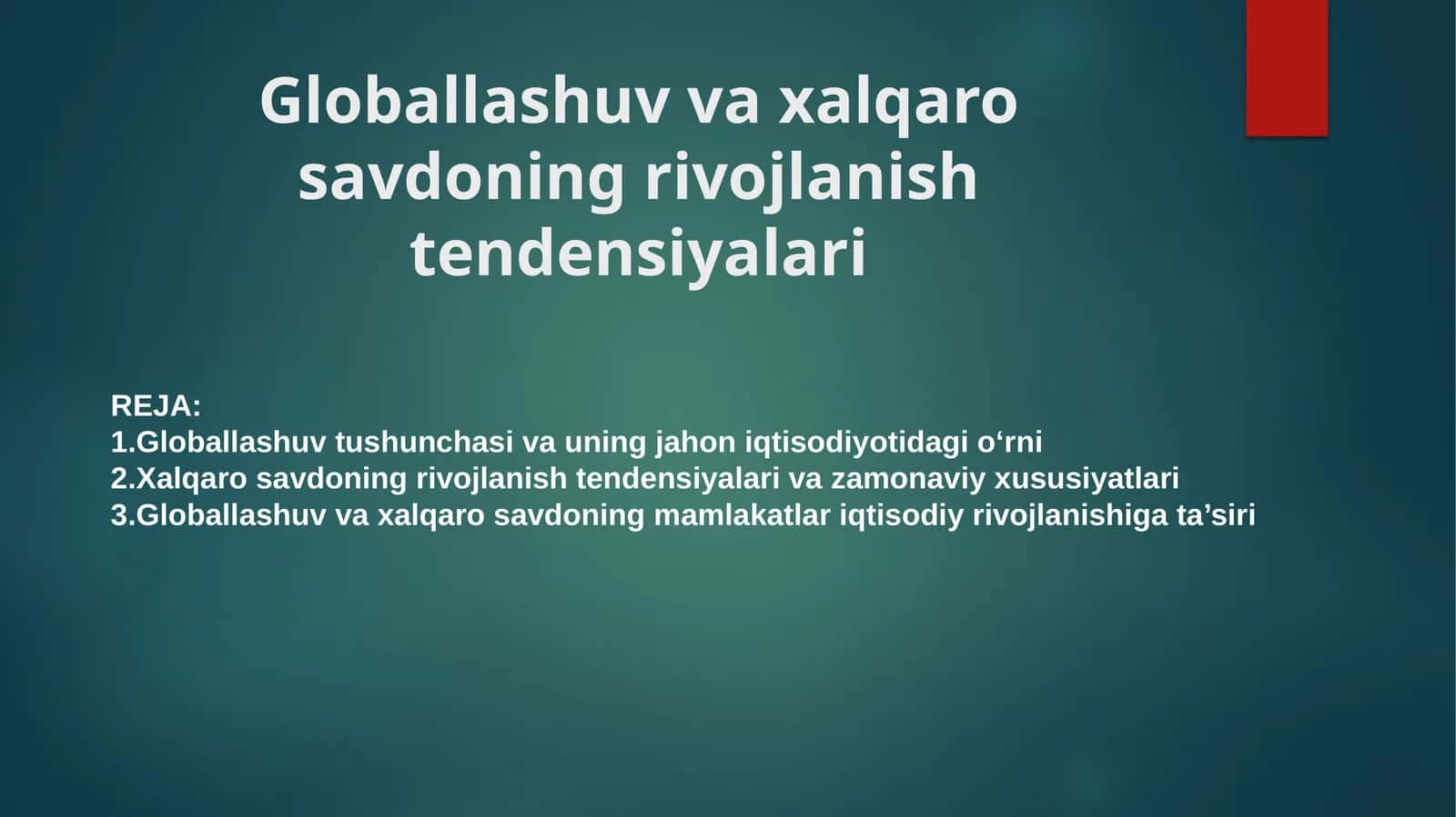 Globallashuv va xalqaro savdoning rivojlanish tendensiyalari 1
