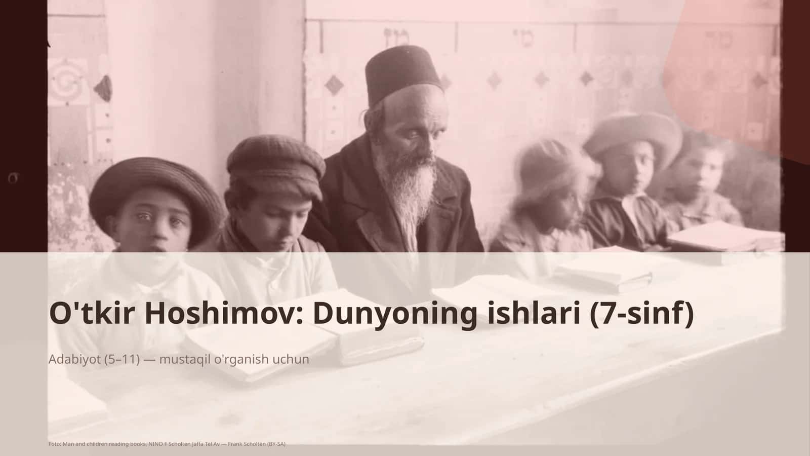 O'tkir Hoshimov: Dunyoning ishlari (7-sinf) 1