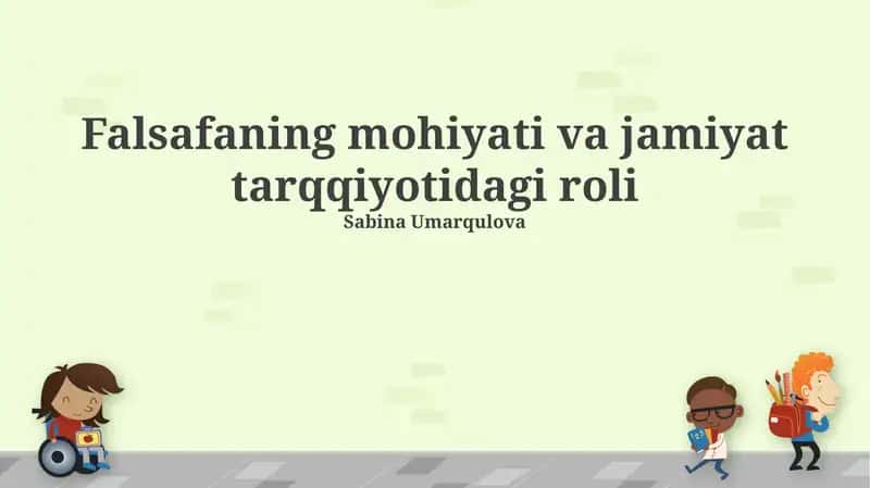 Falsafaning mohiyati va jamiyat tarqqiyotidagi roli 1