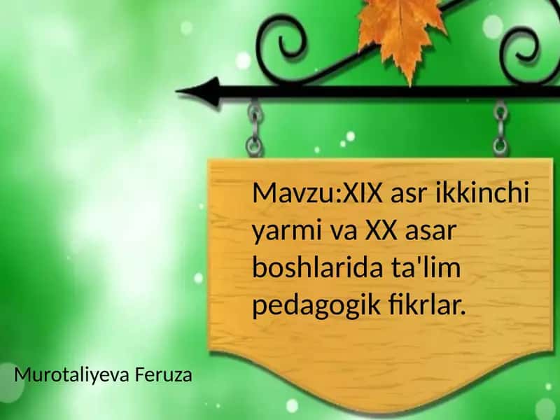 XIX asr ikkinchi yarmi va XX asar boshlarida ta'lim pedagogik fikrlar 1
