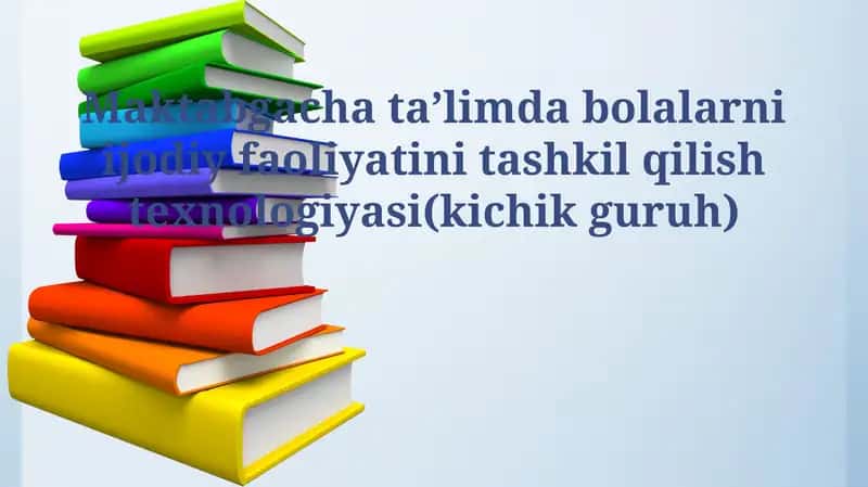 Bolalar ijodiy faoliyatini tashkil etish texnologiyasi 1