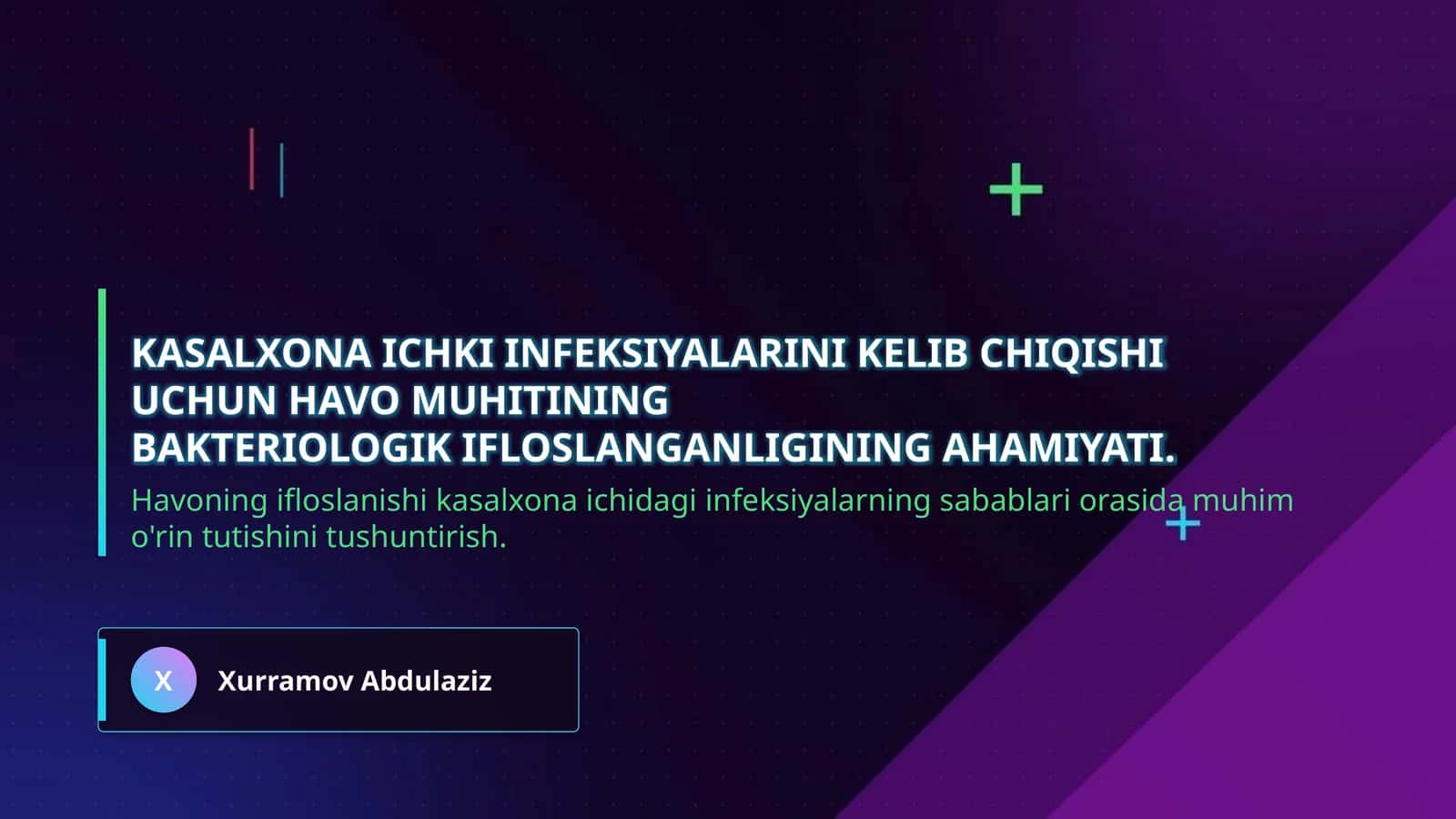 Kasalxona ichki infeksiyalarini kelib chiqishi uchun havo muhitining 1