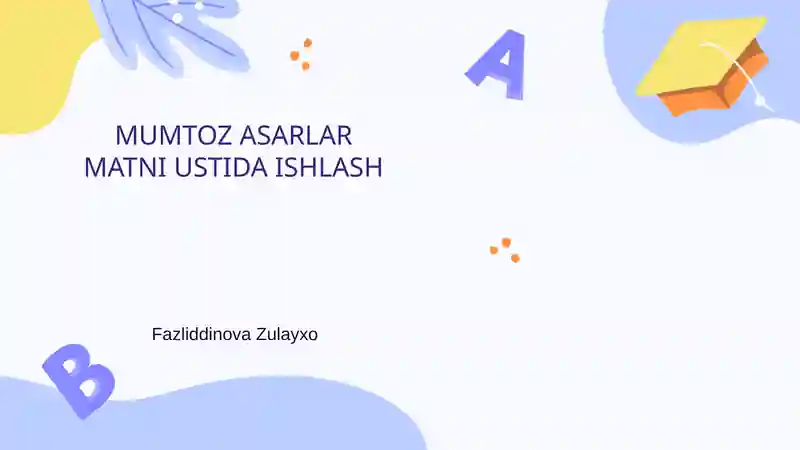 Mumtoz asarlar matni ustida ishlash