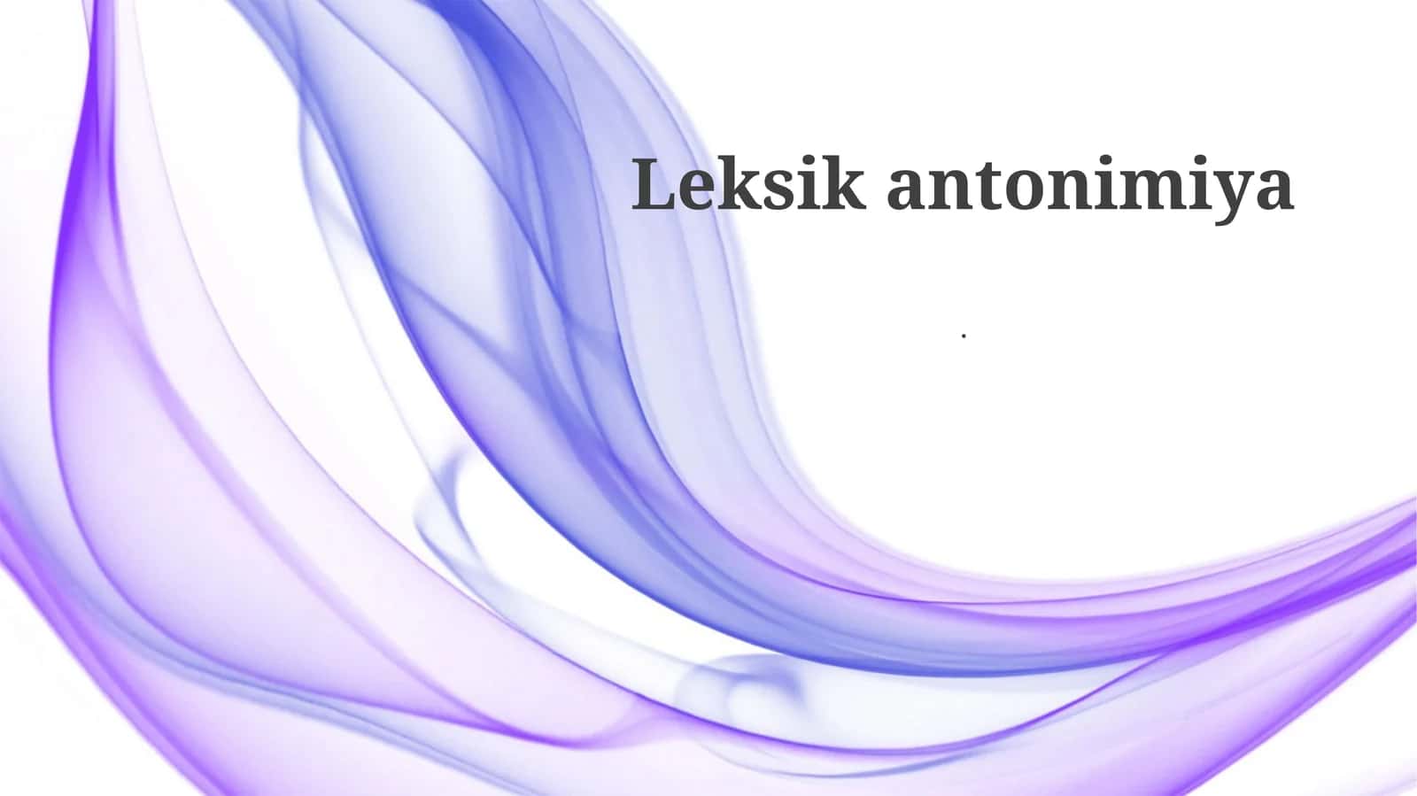 Leksik antonimiya 1