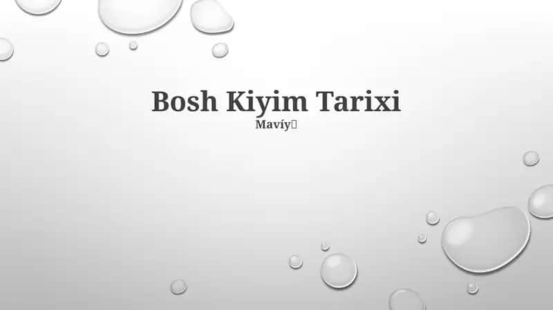 Bosh Kiyim Tarixi 1