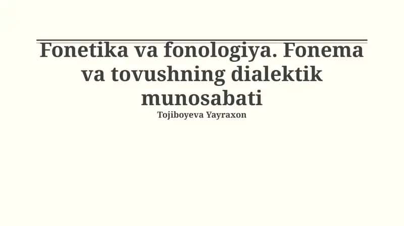 Fonetika va fonologiya. Fonema va tovushning dialektik munosabati 1