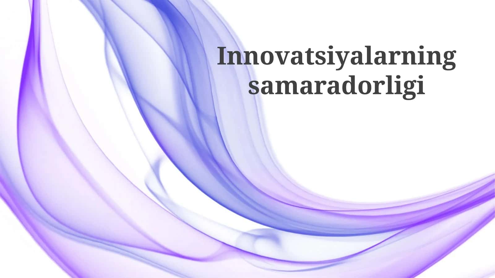 Innovatsiyalarning samaradorligi 1