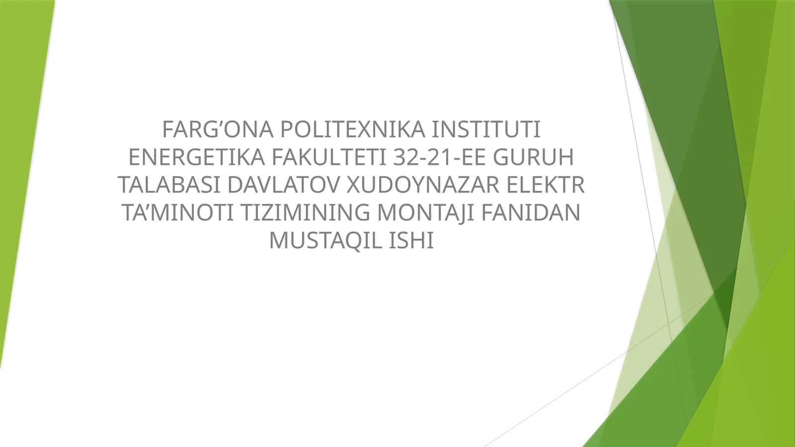 ELEKTR TA’MINOTI TIZIMINING MONTAJI FANIDAN MUSTAQIL ISHI 1
