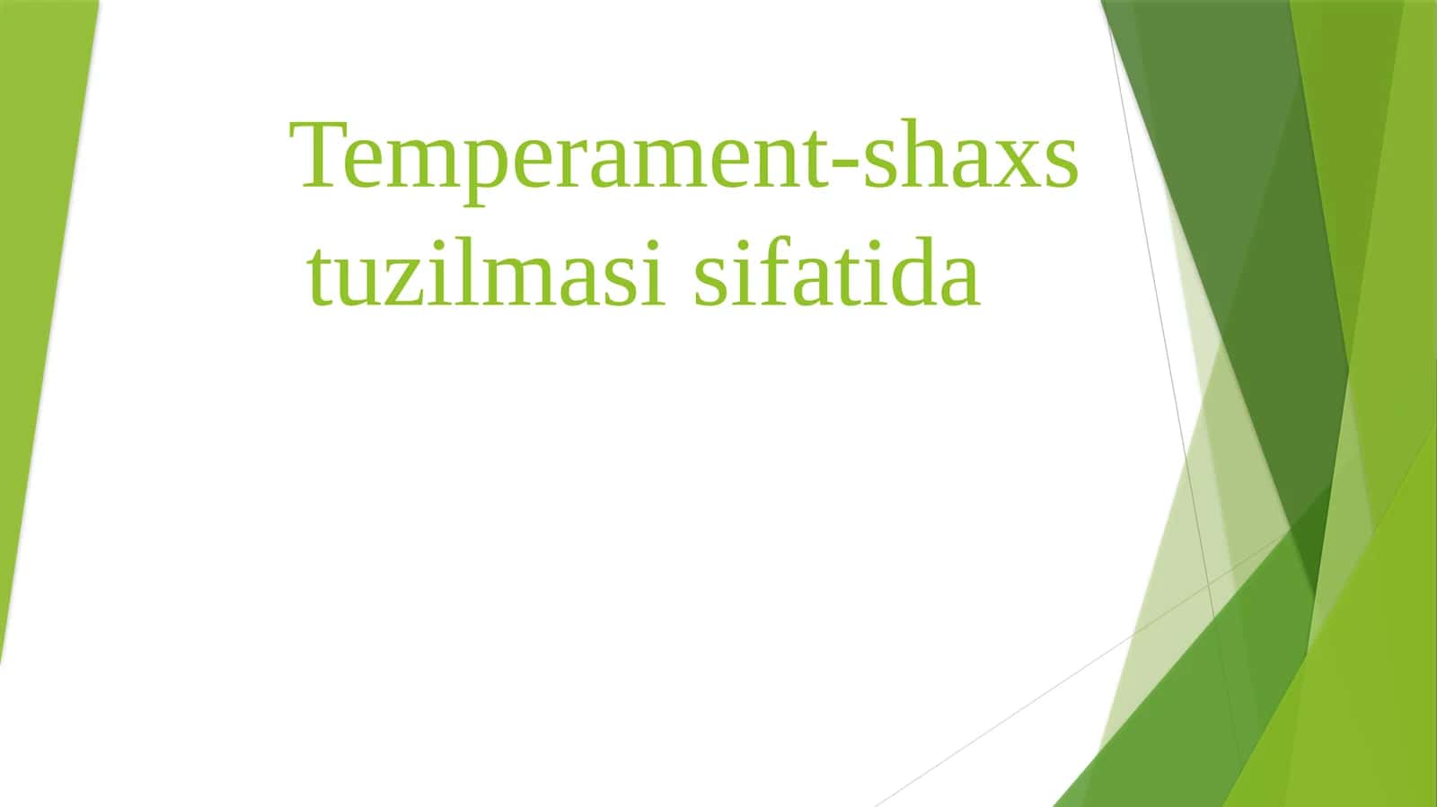 Temperament-shaxs tuzilmasi sifatida 1