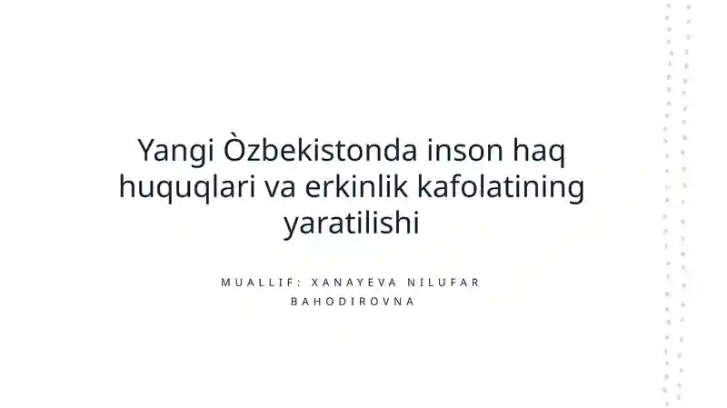 Inson huquqlari va erkinlik kafolatining yaratilishi