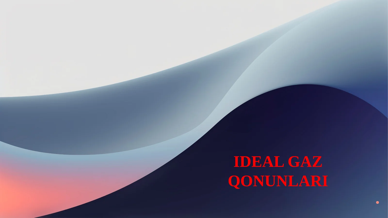 IDEAL GAZ QONUNLARI 1
