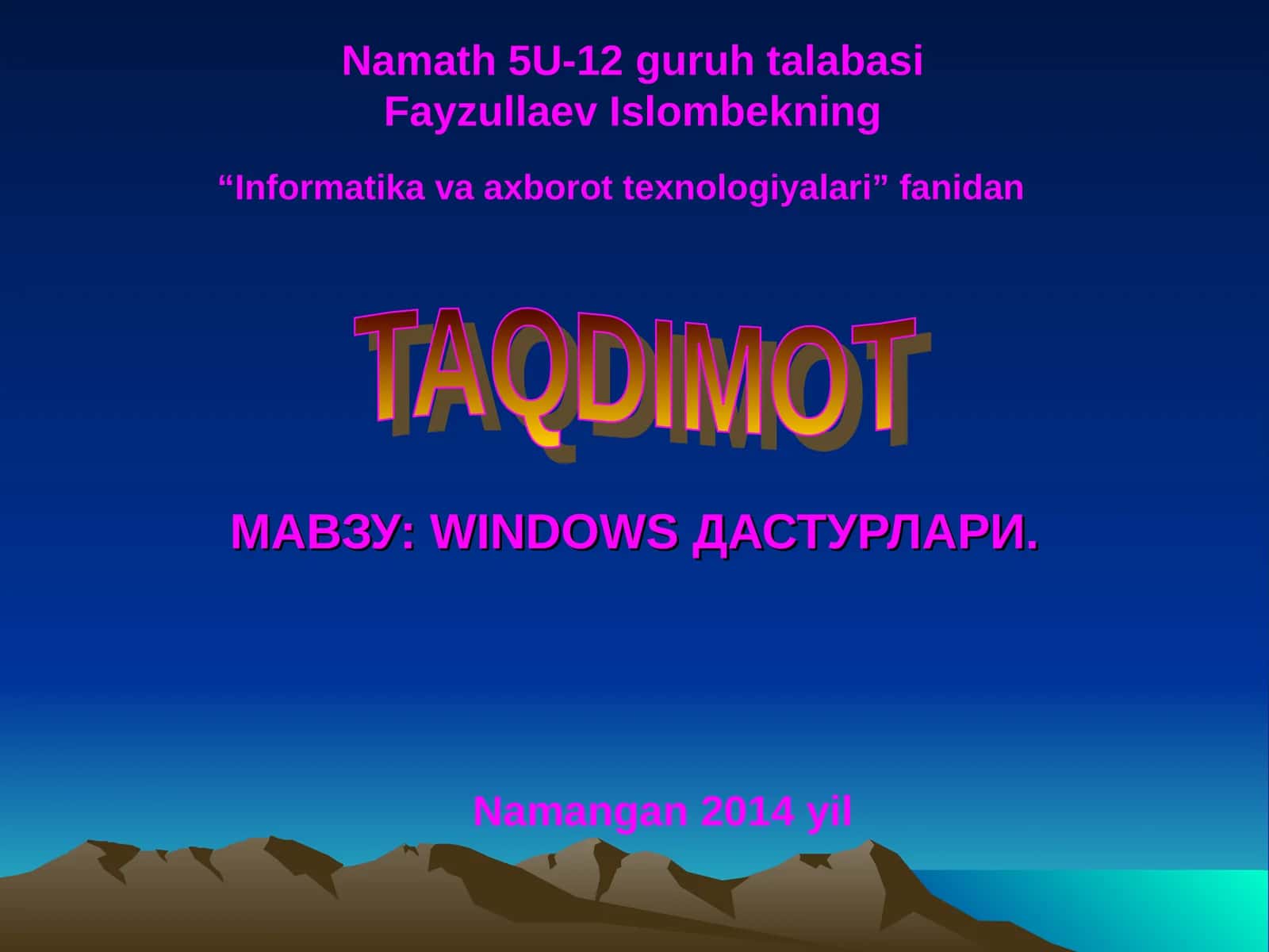 Fayzullaev Islombekning “Informatika va axborot texnologiyalari” fanidan TAQDIMOT 1