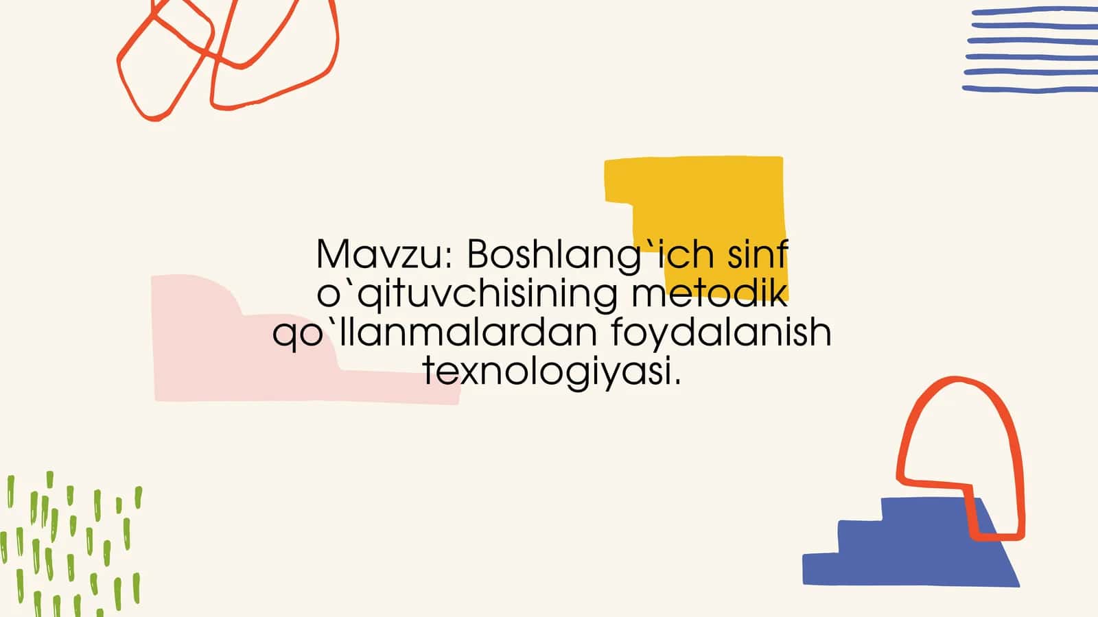 Boshlang‘ich sinf o‘qituvchisining metodik qo‘llanmalardan foydalanish texnologiyasi 1