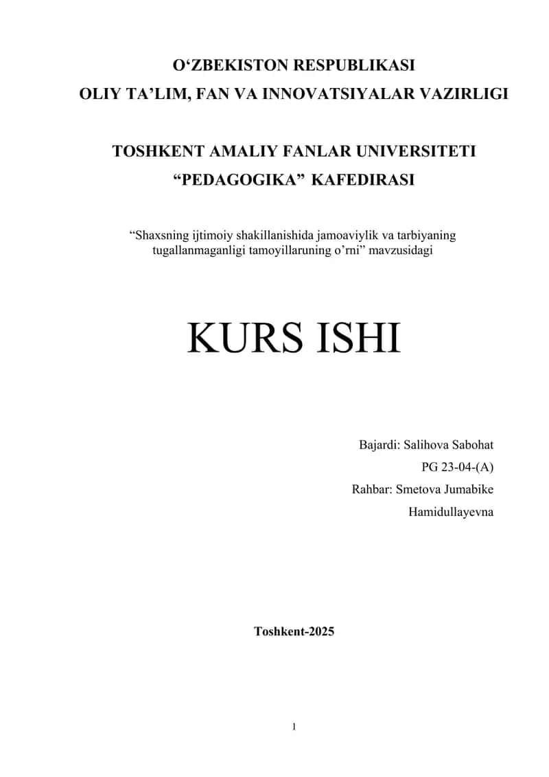 Shaxsning ijtimoiy shakillanishida jamoaviylik va tarbiyaning tugallanmaganligi tamoyillaruning o’rni. 1