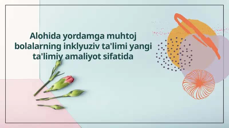 Alohida yordamga muhtoj bolalarning inklyuziv ta'limi yangi ta'limiy amaliyot sifatida 1