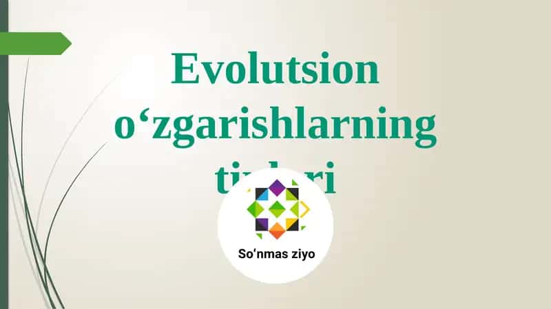 Evolutsion o‘zgarishlarning tiplari 1