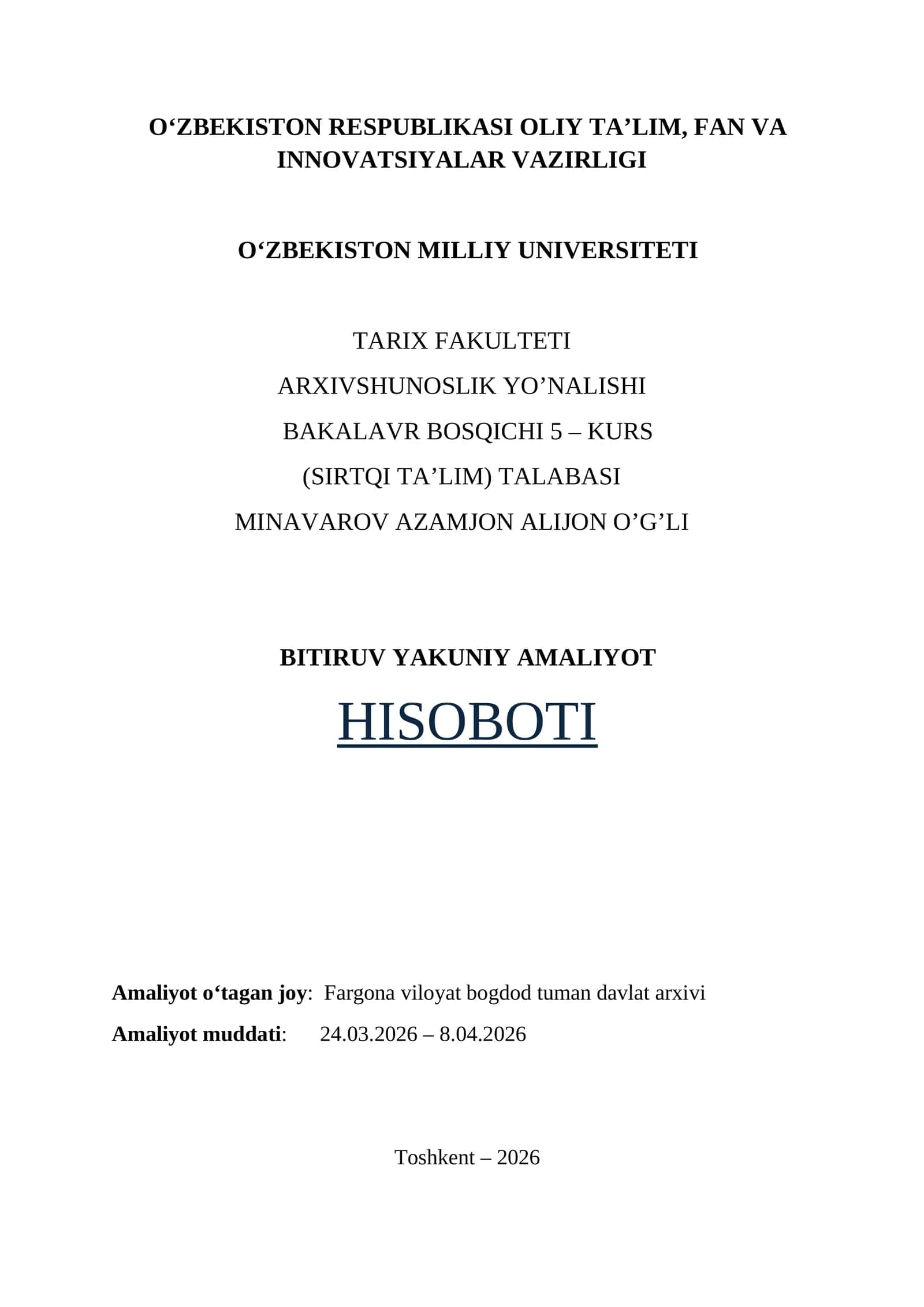 Fargʻona viloyati bogʻdod tumani davlat arxivi. BITIRUV YAKUNIY AMALIYOT HISOBOTI 1
