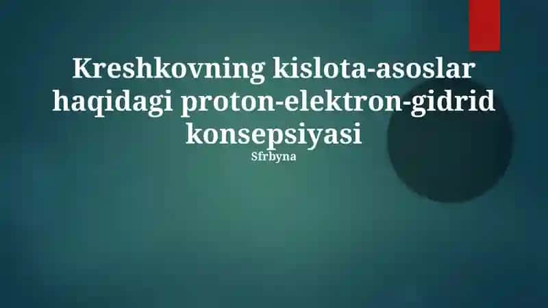 Kreshkovning kislota-asoslar haqidagi proton-elektron-gidrid konsepsiyasi