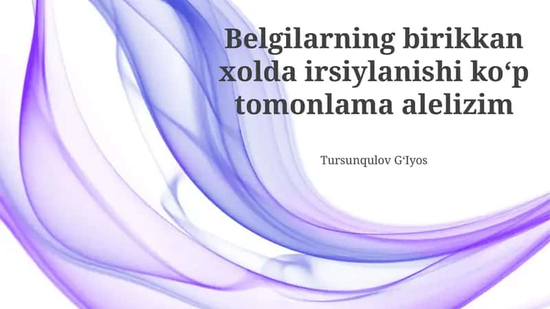 Belgilarning birikkan xolda irsiylanishi koʻp tomonlama alelizim 1
