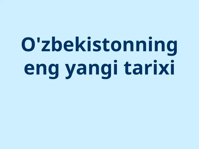 O'zbekistonning eng yangi tarixi 1