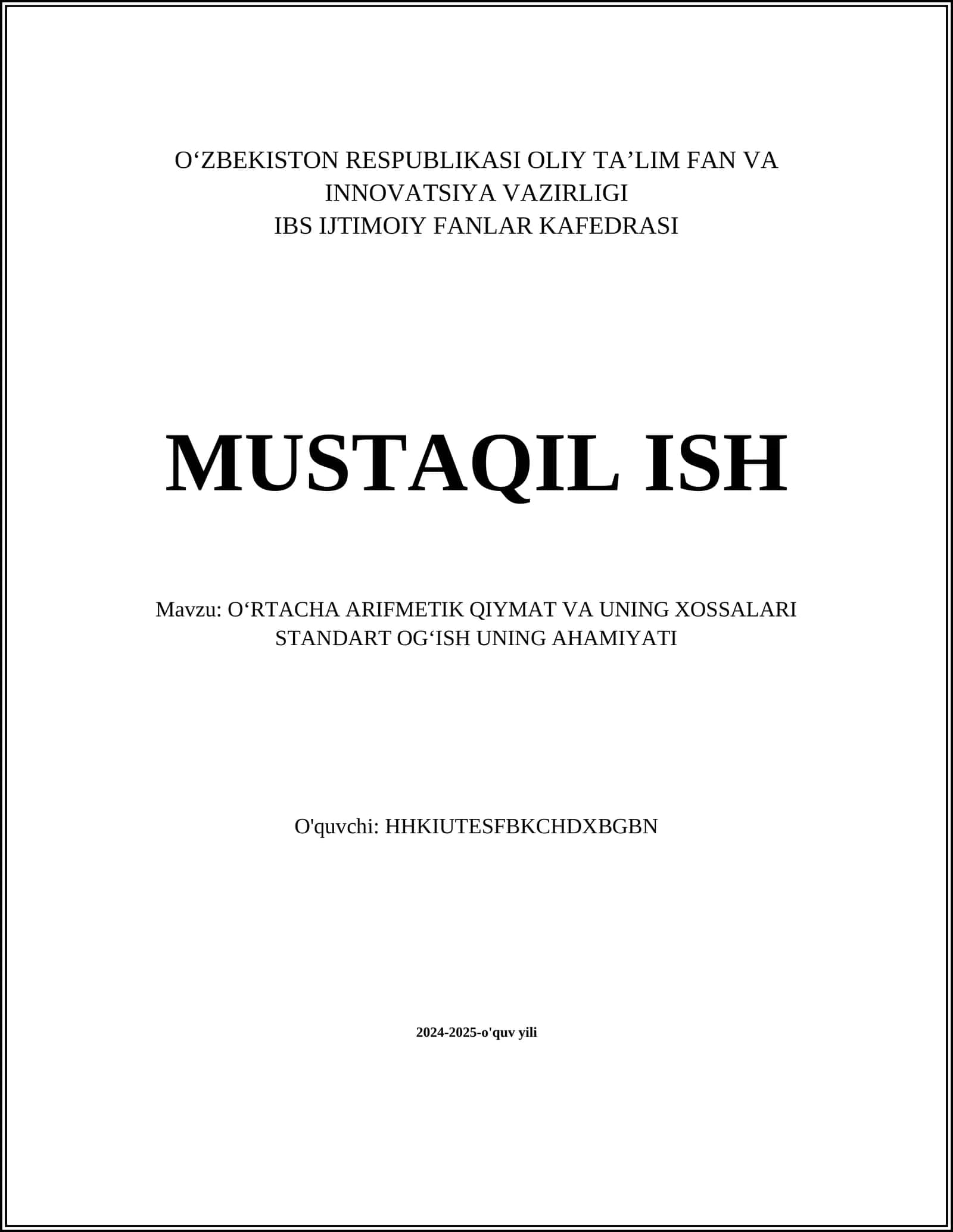 O'RTACHA ARIFMETIK QIYMAT VA UNING XOSSALARI STANDART OGʻISH UNING AHAMIYATI 1