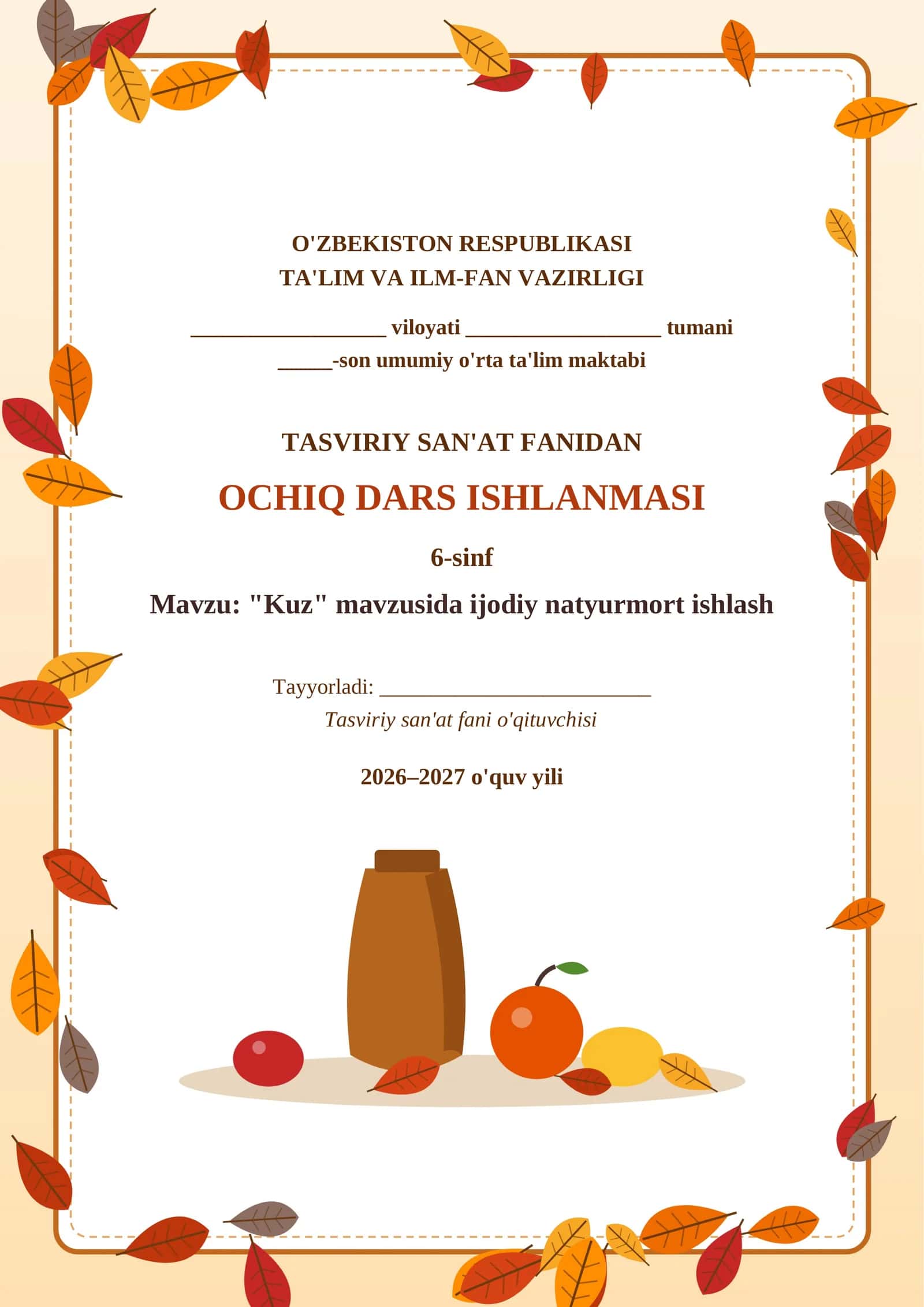 6-sinf o'quvchilari uchun "Kuz" mavzusidagi Ijodiy Natyurmort ishlash 1
