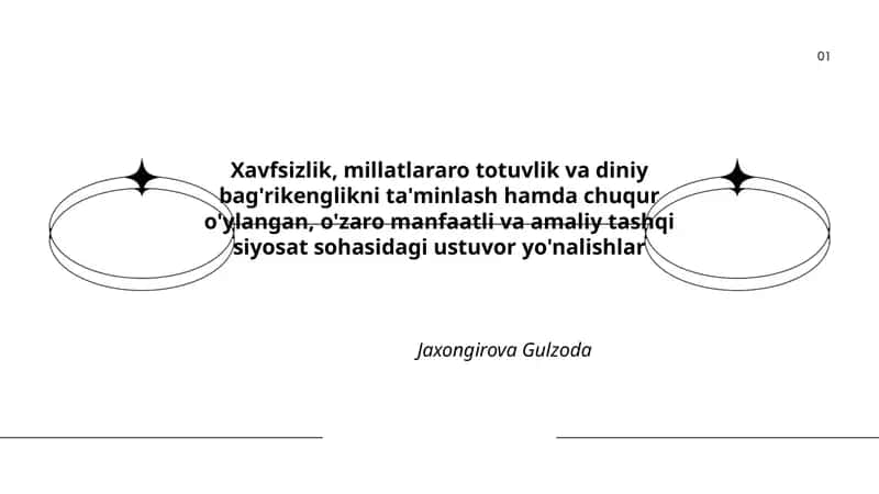 Xavfsizlik, millatlararo totuvlik va diniy bag'rikenglikni ta'minlash hamda chuquro'ylangan, o'zaro manfaatli va amaliy tashqi siyosat sohasidagi ustuvor yo'nalishlar 1
